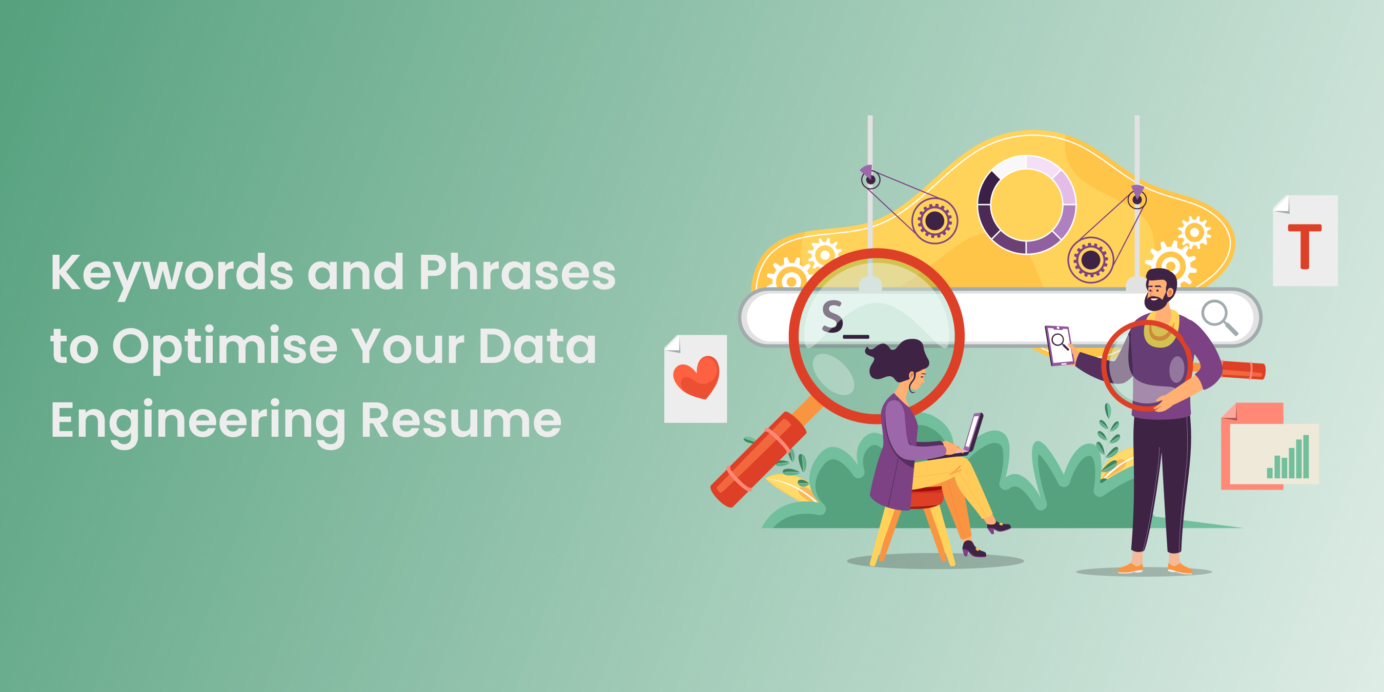Keywords And Phrases To Optimise Your Data Engineering Resume